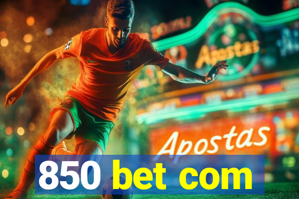 850 bet com